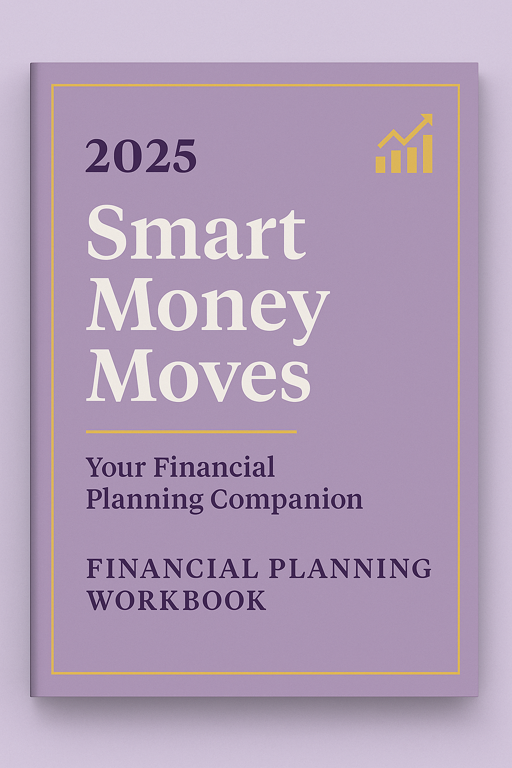 2025 Smart Money Moves Financial Planner
