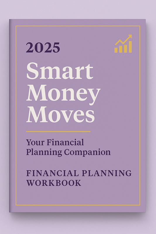 2025 Smart Money Moves Financial Planner